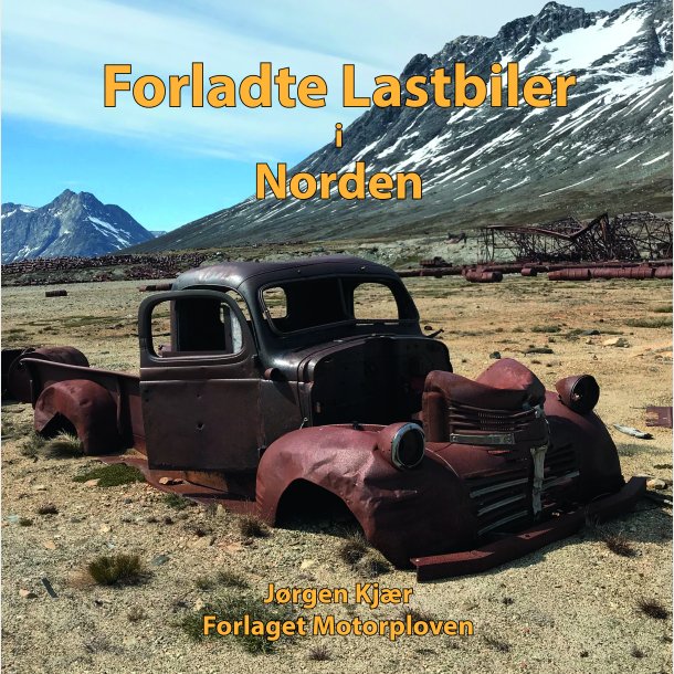 Forladte Lastbiler i Norden