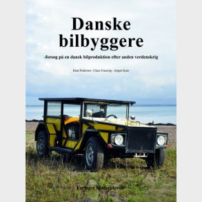Danske bilbyggere  forsg p en dansk bilproduktion efter anden verdenskrig