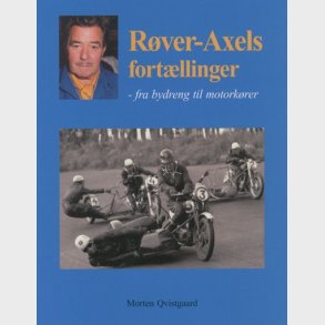Rver-Axels fortllinger  fra bydreng til motorkrer