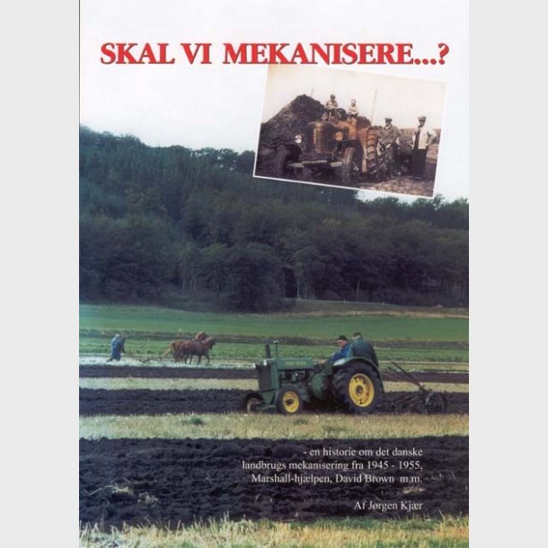 Skal vi mekanisere?