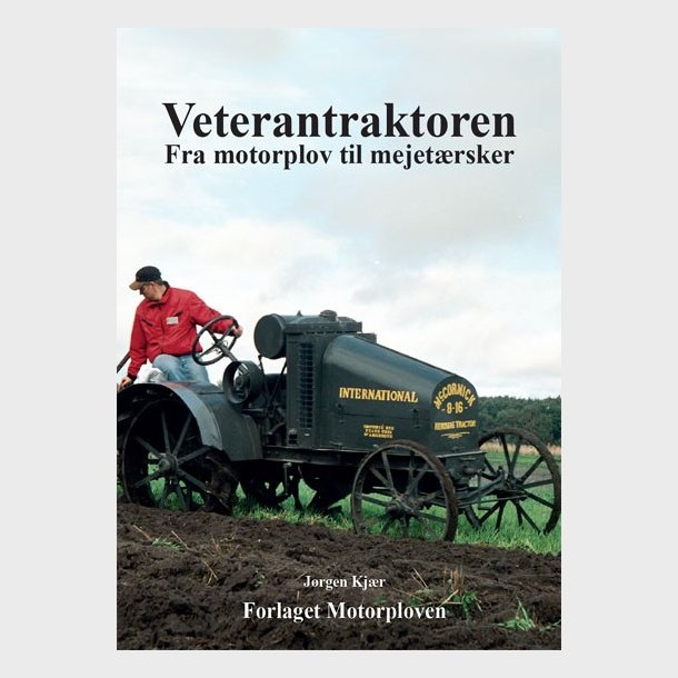 Veterantraktoren  fra Motorplov til Mejetrsker
